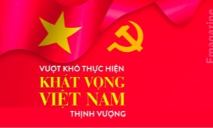 Vượt khó thực hiện khát vọng Việt Nam thịnh vượng